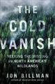 The Cold Vanish: Seeking the Missing in North America's Wildlands