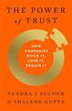 The Power of Trust: How Companies Build It, Lose It, Regain It