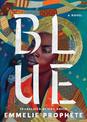 Blue: A Novel