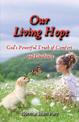 Our Living Hope: God's Powerful Truth of Comfort and Guidance