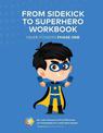 From Sidekick to Superhero Workbook: Inner Powers Phase One