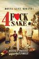 4 Fck Sake: Raising a Perfectly Imperfect Family