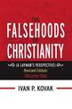 "The Falsehoods of Christianity: Revised Edition Vol-One