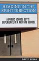 Heading in the Right Direction: A Public School Guy's Experience in a Private School