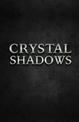 Crystal Shadows