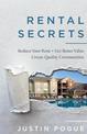 Rental Secrets: Reduce Your Rent - Get Better Value - Create Quality Communities