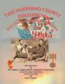 Two Huerfano County Doughboys Over there . . . somewhere in France: The Epic Story of Pvt. John A. Vigil and Pvt. Marcelo O. Rey