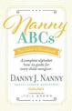 Nanny ABCs: The Sitter's Handbook: A complete alphabet how-to guide for every child caregiver.