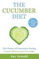 The Cucumber Diet: The Power of Conscious Eating