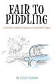 Fair to Piddling: A Journey Through Midlife in Humorous Verse