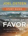 The Power of Favor Study Guide: Unleashing the Force That Will Take You Where You Can't Go on Your Own