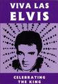 Viva Las Elvis: Celebrating the King