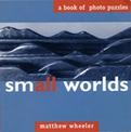 Small Worlds: A Book of Photo Puzzles