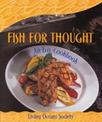 Fish for Thought: An Eco-Cookbook