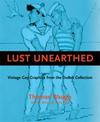 Lust Unearthed: Vintage Gay Graphics from the DuBek Collection