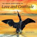 The Heron Dance Book of Love and Gratitude