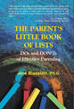 The Parent's Little Book of Lists: DOS and Don'TS of Effective Parenting