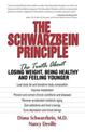 The Schwarzbein Principle: The Truth about Losing Weight, Being Healthy and Feeling Younger