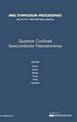 Quantum Confined Semiconductor Nanostructures: Volume 737