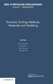 Transistor Scaling: Volume 913: Methods, Materials and Modeling