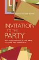 Invitation to the Party: Building Bridges to the Arts, Culture and Community