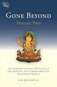 Gone Beyond (Volume 2): The Prajnaparamita Sutras, The Ornament of Clear Realization, and Its Commentaries in the Tibetan Kagyu