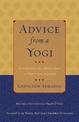 Advice from a Yogi: An Explanation of a Tibetan Classic on What Is Most Important