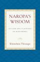 Naropa's Wisdom: His Life and Teachings on Mahamudra