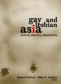 Gay and Lesbian Asia: Culture, Identity, Community