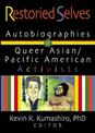 Restoried Selves: Autobiographies of Queer Asian-Pacific-American Activists