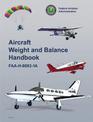 Aircraft Weight and Balance Handbook: FAA-H-8083-1A