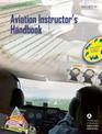 Aviation Instructor's Handbook: FAA-H-8083-9A