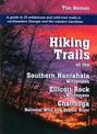 The Hiking Trails Of The Southern Nantahala Wildernesses, the Ellicott Rock Wilderness, and the Chattooga National Wild and Scen