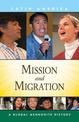 Mission and Migration: A Global Mennonite History