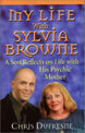 My Life with Sylvia Browne