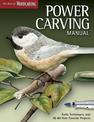 Power Carving Manual (Best of WCI): Tools, Techniques, and 16 All-Time Favorite Projects