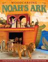 Woodcarving Noah's Ark: Carving and Painting Instructions for Noah, the Ark, and 14 Pairs of Animals