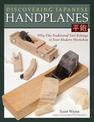 Discovering Japanese Handplanes: Why This Traditional Tool Belongs in Your Modern Workshop