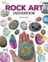 Rock Art Handbook: Techniques and Projects for Painting, Coloring, and Transforming Stones