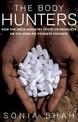 The Body Hunters: Testing New Drugs on the World's Poorest Patients