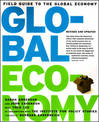 Field Guide To The Global Economy