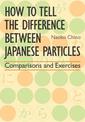 How To Tell The Difference Between Japanese Particles: Comparisons And Exercises