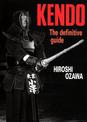 Kendo: The Definitive Guide