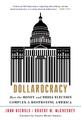 Dollarocracy: How the Money and Media Election Complex is Destroying America