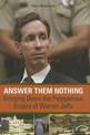 Answer Them Nothing: Bringing Down the Polygamous Empire of Warren Jeffs