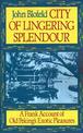 City of Lingering Splendor: A Frank Account of Old Peking's Exotic Pleasures