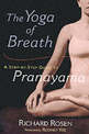 The Yoga of Breath: A Step-by-Step Guide to Pranayama