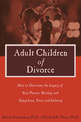 Adult Children of Divorce** out of print