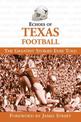 Echoes of Texas Football: The Greatest Stories Ever Told