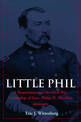 Little Phil: A Reassessment of the Civil War Leadership of Gen. Philip H. Sheridan